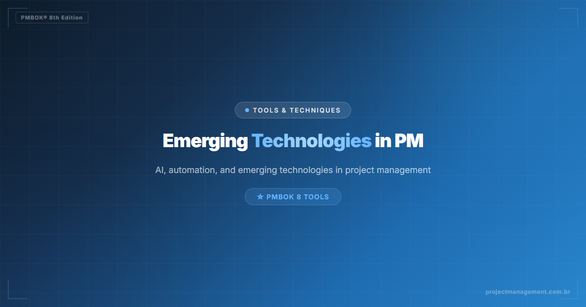 Emerging Technologies in Project Management — Complete Guide — PMBOK 8