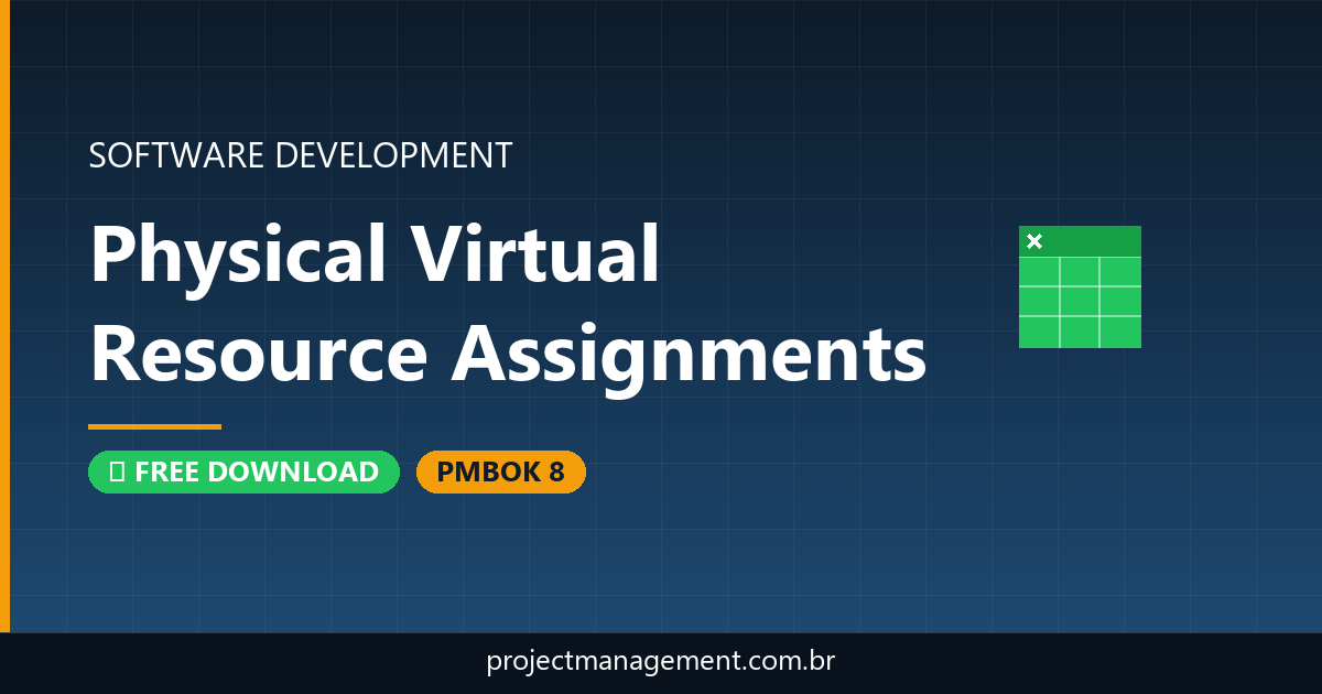 Physical Virtual Resource Assignments Software Development Project — PMBOK 8 Example