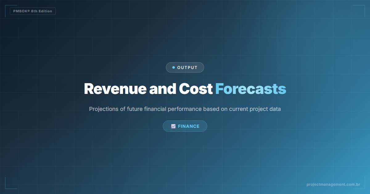 Revenue and Cost Forecasts PMBOK 8