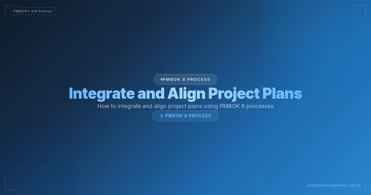 Integrate and Align Project Plans